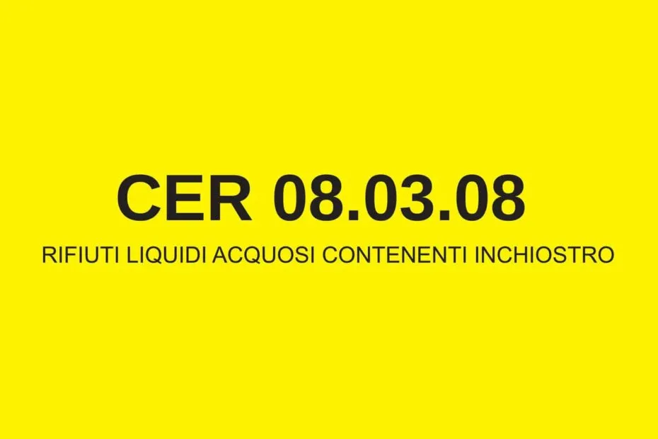 Cartello giallo con il codice CER 08.03.08, rifiuti liquidi acquosi contenenti inchiostro