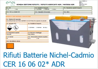 Scheda di gestione del rifiuto per le batterie al nichel-cadmio, codice CER 16 06 02 con trasporto ADR